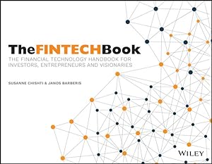 Image du vendeur pour FinTech Book : The Financial Technology Handbook for Investors, Entrepreneurs and Visionaries mis en vente par GreatBookPricesUK