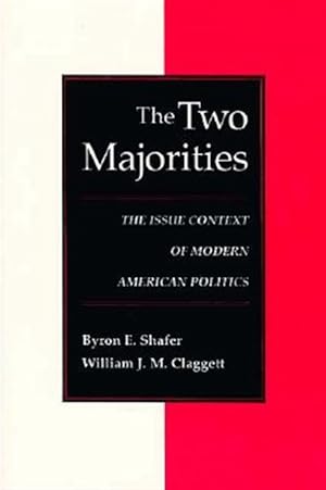 Bild des Verkufers fr Two Majorities : The Issue Context of Modern American Politics zum Verkauf von GreatBookPricesUK