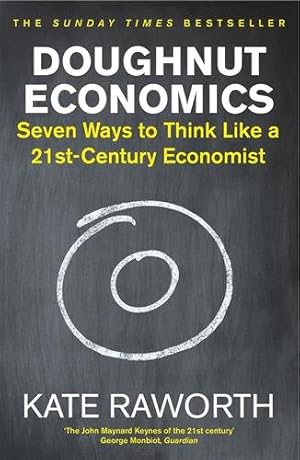 Imagen del vendedor de Doughnut Economics : Seven Ways to Think Like a 21st-century Economist a la venta por GreatBookPricesUK