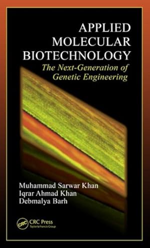 Immagine del venditore per Applied Molecular Biotechnology : The Next Generation of Genetic Engineering venduto da GreatBookPricesUK