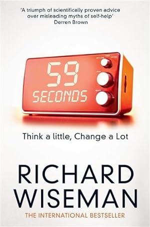 Immagine del venditore per 59 Seconds : Think a Little, Change a Lot venduto da GreatBookPricesUK