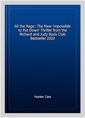 Seller image for All the Rage : The New 'impossible to Put Down' Thriller from the Richard and Judy Book Club Bestseller 2020 for sale by GreatBookPricesUK