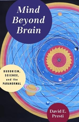 Imagen del vendedor de Mind Beyond Brain : Buddhism, Science, and the Paranormal a la venta por GreatBookPricesUK