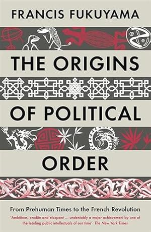 Imagen del vendedor de Origins of Political Order : From Prehuman Times to the French Revolution a la venta por GreatBookPricesUK