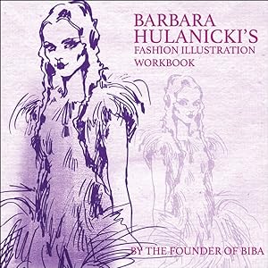 Bild des Verkufers fr Barbara Hulanicki's Fashion Illustration Workbook zum Verkauf von GreatBookPricesUK