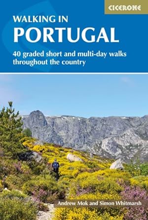 Bild des Verkufers fr Walking in Portugal : 40 Graded Short and Multi-Day Walks Throughout the Country zum Verkauf von GreatBookPricesUK