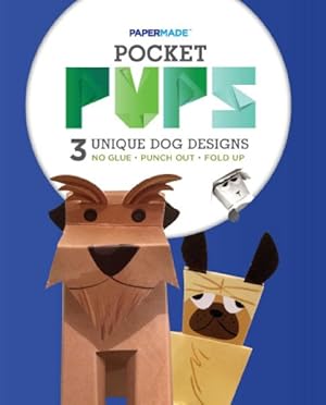 Seller image for PaperMade Pocket Pups : 3 Unique Dog Designs for sale by GreatBookPricesUK