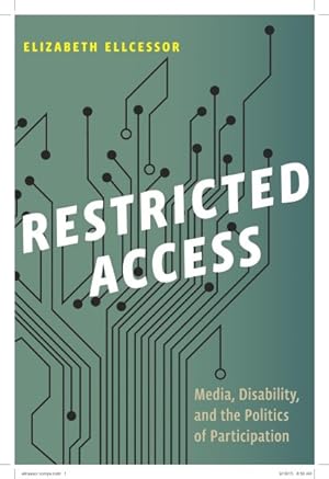 Seller image for Restricted Access : Media, Disability, and the Politics of Participation for sale by GreatBookPricesUK