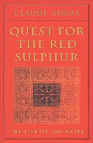 Immagine del venditore per Quest for the Red Sulphur : The Life of Ibn Arabi venduto da GreatBookPricesUK