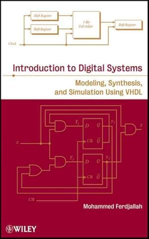 Imagen del vendedor de Introduction to Digital Systems : Modeling, Synthesis, and Simulation Using VHDL a la venta por GreatBookPricesUK