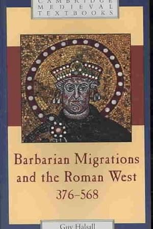 Imagen del vendedor de Barbarian Migrations And the Roman West, 376-568 a la venta por GreatBookPricesUK