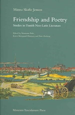 Image du vendeur pour Friendship and Poetry : Studies in Danish Neo-Latin Literature mis en vente par GreatBookPricesUK