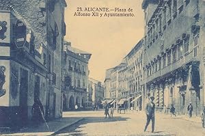 ALICANTE. PLAZA DE ALFONSO XII y AYUNTAMIENTO