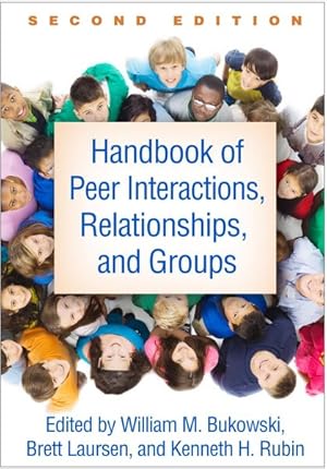 Imagen del vendedor de Handbook of Peer Interactions, Relationships, and Groups a la venta por GreatBookPricesUK