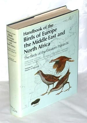 Seller image for Handbook of the Birds of Europe, the Middle East and North Africa: The Birds of the Western Palearctic, Vol. 2 Hawks to Bustards for sale by James Hulme Books