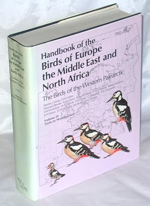 Bild des Verkufers fr Handbook of the Birds of Europe, the Middle East, and North Africa: The Birds of the Western Palearctic Volume IV: Terns to Woodpeckers zum Verkauf von James Hulme Books