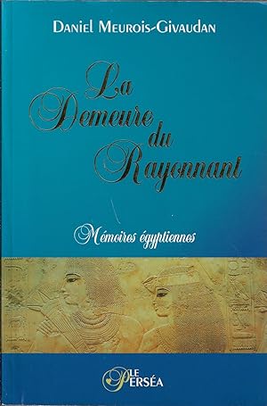 La demeure du rayonnant