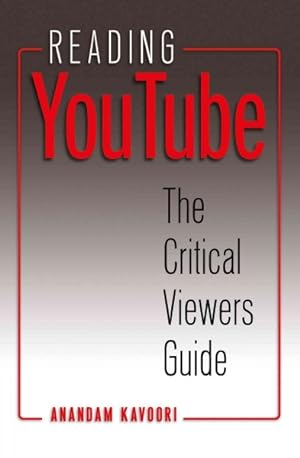 Seller image for Reading YouTube : The Critical Viewers Guide for sale by GreatBookPricesUK