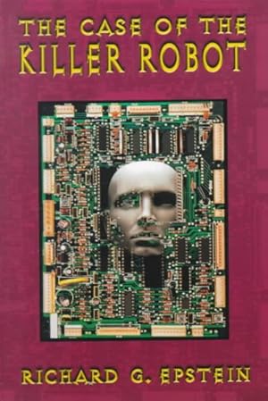 Immagine del venditore per Case of the Killer Robot : Stories About the Professional, Ethical, and Societal Dimensions of Computing venduto da GreatBookPricesUK
