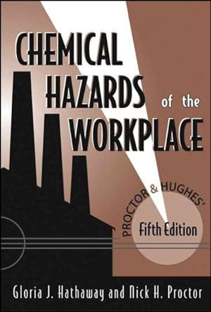 Bild des Verkufers fr Proctor and Hughes' Chemical Hazards of the Workplace zum Verkauf von GreatBookPricesUK