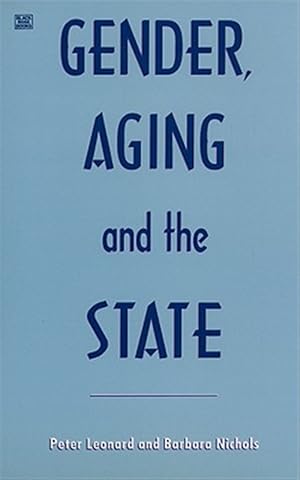 Imagen del vendedor de Gender, Aging and the State a la venta por GreatBookPricesUK