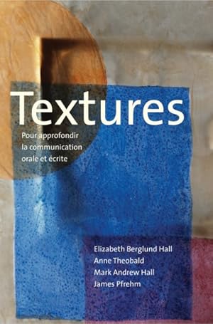 Seller image for Textures : Pour approfondir la communication orale et ecrite for sale by GreatBookPricesUK