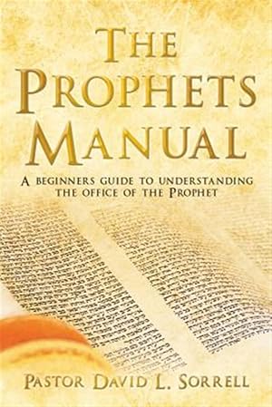 Seller image for The Prophets Manual for sale by GreatBookPricesUK