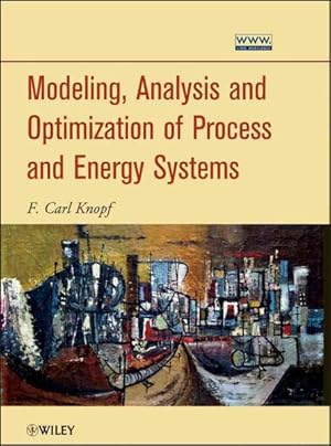 Seller image for Modeling, Analysis and Optimization of Process and Energy Systems for sale by GreatBookPricesUK
