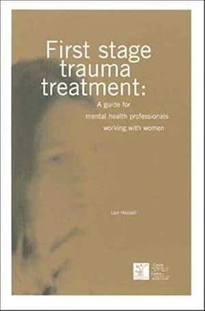 Immagine del venditore per First Stage Trauma Treatment : A Guide for Mental Health Professionals Working With Women venduto da GreatBookPricesUK