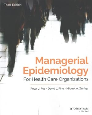 Immagine del venditore per Managerial Epidemiology for Health Care Organizations venduto da GreatBookPricesUK