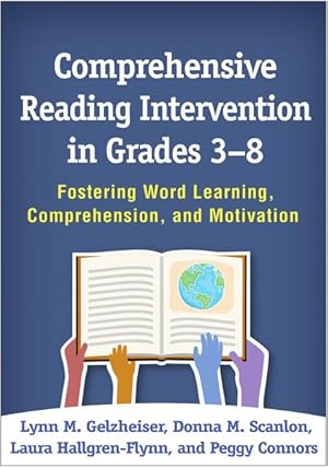 Seller image for Comprehensive Reading Intervention in Grades 3-8 : Fostering Word Learning, Comprehension, and Motivation for sale by GreatBookPricesUK