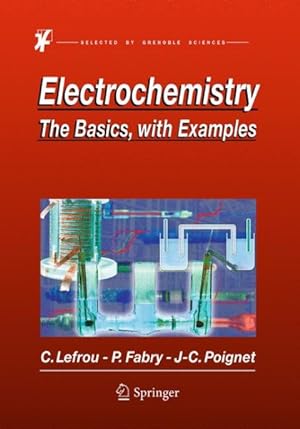 Immagine del venditore per Electrochemistry : The Basics, With Examples venduto da GreatBookPricesUK