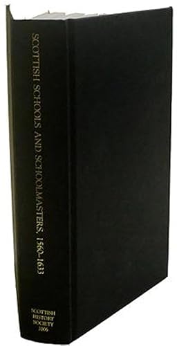 Immagine del venditore per Scottish Schools and Schoolmasters, 1560-1633 venduto da GreatBookPricesUK