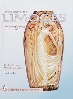 Image du vendeur pour Decorative Art of Limoges : Porcelain and Boxes mis en vente par GreatBookPricesUK