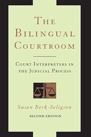 Seller image for Bilingual Courtroom : Court Interpreters in the Judicial Process for sale by GreatBookPricesUK