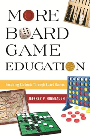 Imagen del vendedor de More Board Game Education : Inspiring Students Through Board Games a la venta por GreatBookPricesUK