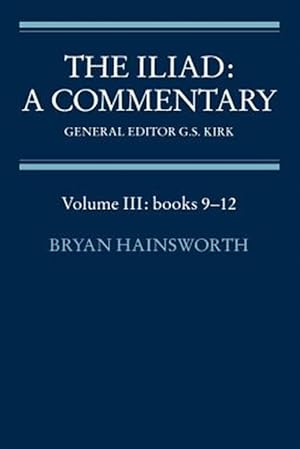 Imagen del vendedor de Iliad : A Commentary : Books 9-12 a la venta por GreatBookPricesUK