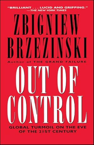 Immagine del venditore per Out of Control : Global Turmoil on the Eve of the Twenty-First Century venduto da GreatBookPricesUK