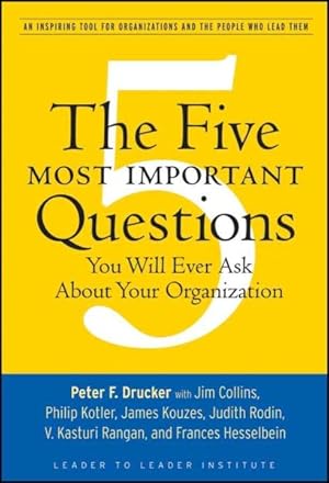 Seller image for Five Most Important Questions You Will Ever Ask About Your Organization for sale by GreatBookPricesUK
