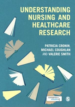 Bild des Verkufers fr Understanding Nursing and Healthcare Research zum Verkauf von GreatBookPricesUK