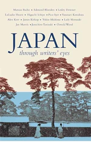 Bild des Verkufers fr Japan : Through Writers' Eyes zum Verkauf von GreatBookPricesUK
