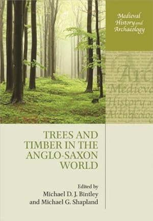 Immagine del venditore per Trees and Timber in the Anglo-saxon World venduto da GreatBookPricesUK