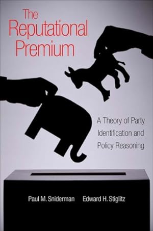 Bild des Verkufers fr Reputational Premium : A Theory of Party Identification and Policy Reasoning zum Verkauf von GreatBookPricesUK