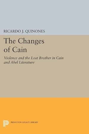 Bild des Verkufers fr Changes of Cain : Violence and the Lost Brother in Cain and Abel Literature zum Verkauf von GreatBookPricesUK