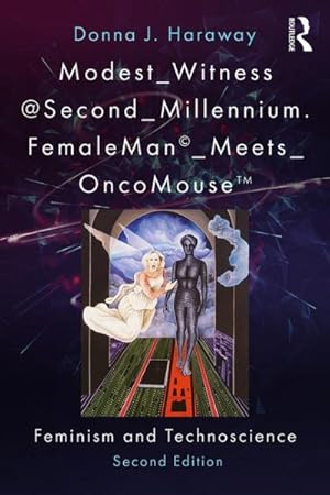 Seller image for Modest_Witness @ Second_Millennium : FemaleMan_Meets_OncoMouse: Feminism and Technoscience for sale by GreatBookPricesUK