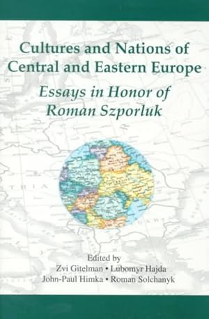 Image du vendeur pour Cultures and Nations of Central and Eastern Europe : Essays in Honor of Roman Szporluk mis en vente par GreatBookPricesUK