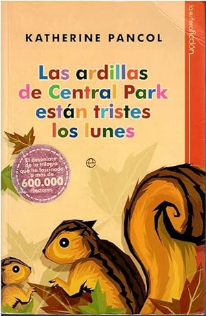 Imagen del vendedor de Las ardillas de Central Park estn tristes los lunes a la venta por LIBRERA LAS HOJAS