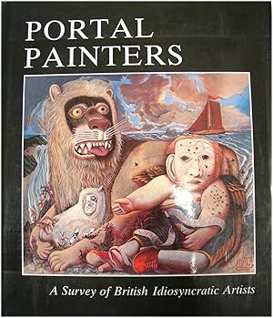 Bild des Verkufers fr Portal Painters: A Survey of British Idiosyncratic Artists zum Verkauf von PsychoBabel & Skoob Books