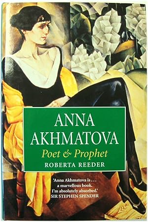 Seller image for Anna Akhmatova: Poet & Prophet for sale by PsychoBabel & Skoob Books