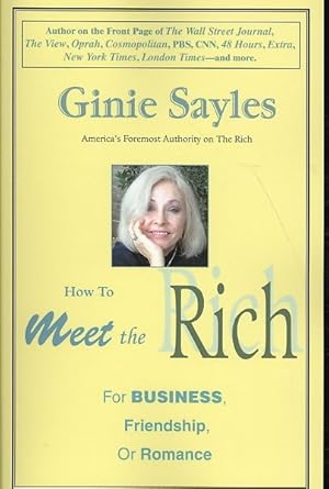 Seller image for How to Meet the Rich : For Business, Friendship, or Romance for sale by GreatBookPricesUK